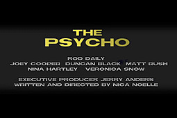 Duncan Black, Joey Cooper, Matthew Rush, Nina Hartley, Rod Daily, Veronica Snow in The Psycho by Rock Candy Films